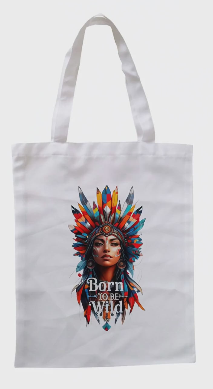 Tote bag blanc imprimé d’une femme amérindienne colorée avec inscription Born to be Wild